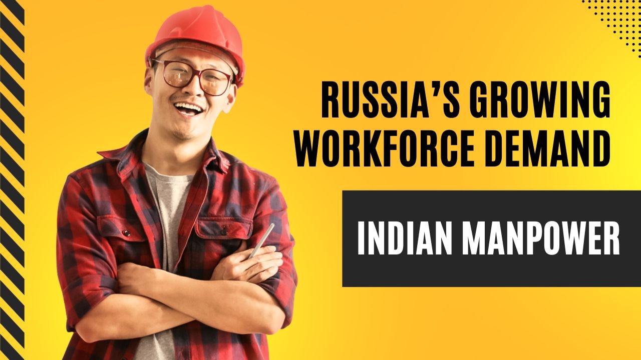 Russia-rsquo-s-Growing-Workforce-Demand--A-Golden-Opportunity-for-Indian-Manpower-Services